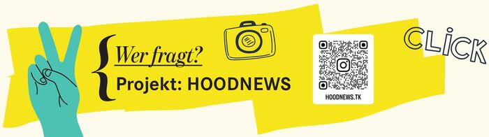 Wer fragt? Projekt HOODNEWS