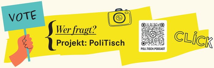 Wer fragt? Projekt PoliTisch